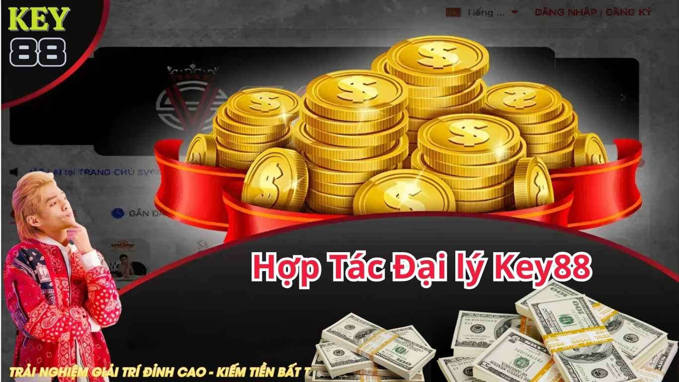 Hướng dẫn cách đăng ký trở thành đại lý Key88 Hướng dẫn cách đăng ký trở thành đại lý Key88