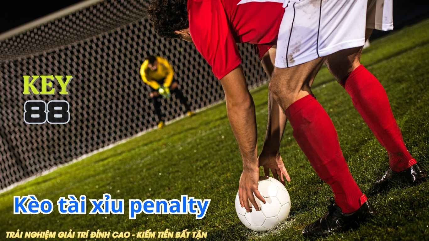 Kinh nghiệm đặt cược kèo tài xỉu penalty ngon lành Kinh nghiệm đặt cược kèo tài xỉu penalty ngon lành